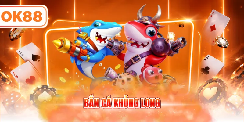 Bắn cá khủng long