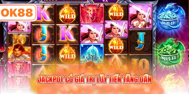 Jackpot có giá trị lũy tiến tăng dần