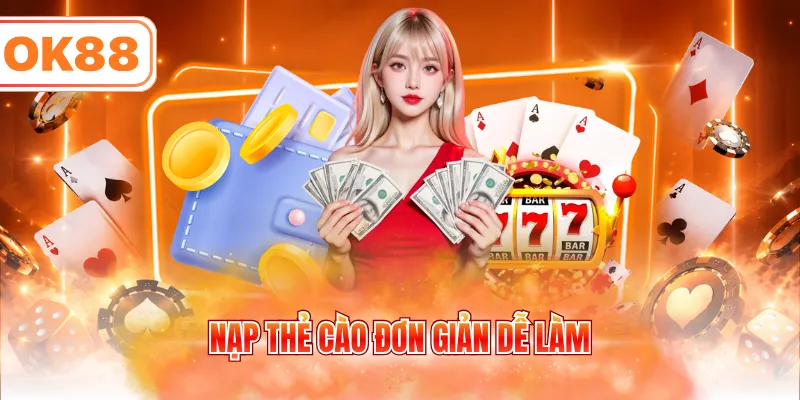 Nạp thẻ cào đơn giản dễ làm