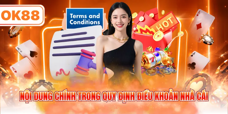 Nội dung chính trong quy định điều khoản nhà cái