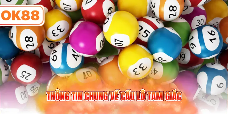 Thông tin chung về cầu lô tam giác